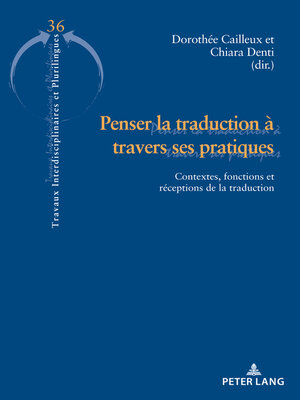 cover image of Penser la traduction à travers ses pratiques